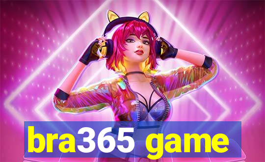 bra365 game